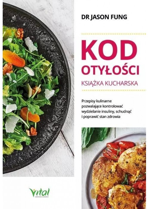 Kod otyłości - książka kucharska dla zdrowia