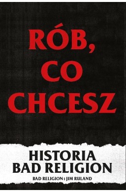 Rób, co chcesz - historia Bad Religion