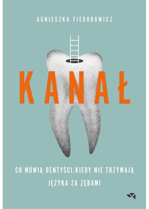 Kanał. Co mówią dentyści,...