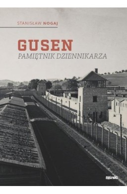 Gusen. Pamiętnik dziennikarza