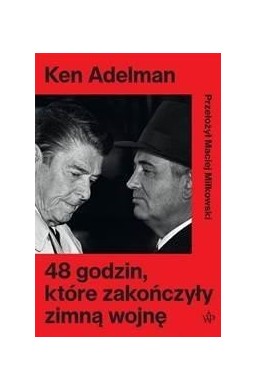 48 godzin, które zakończyły zimną wojnę