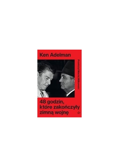 48 godzin, które zakończyły zimną wojnę