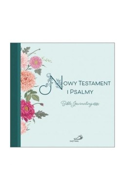 Nowy Testament i Psalmy. Bible Journaling