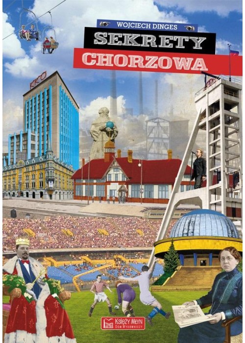 Sekrety Chorzowa