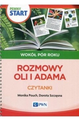 Pewny start.Wokół pór roku.Rozmowy Oli i Adama