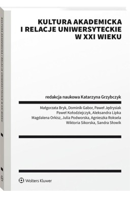 Kultura akademicka i relacje uniwersyteckie