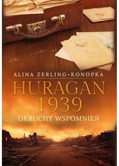 Huragan 1939. Okruchy wspomnień