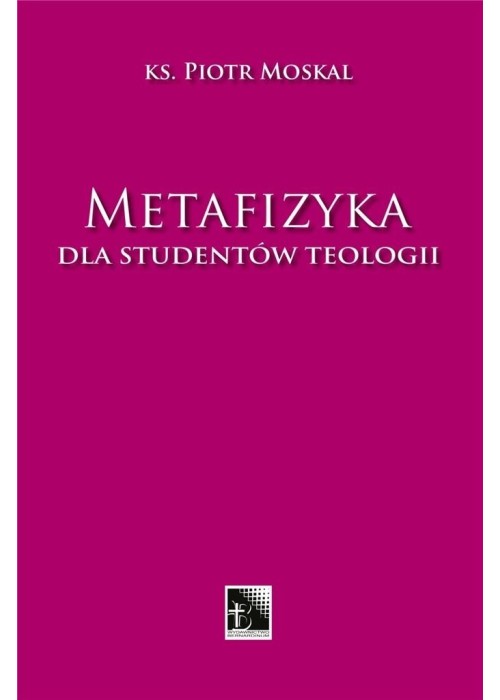 Metafizyka dla studentów teologii