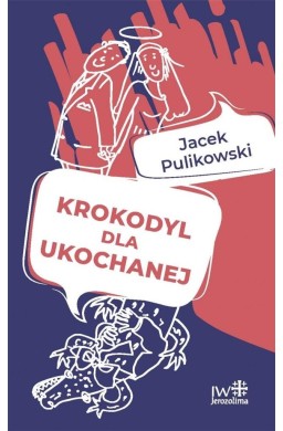 Krokodyl dla ukochanej