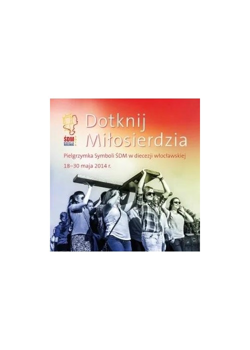 Dotknij Miłosierdzia