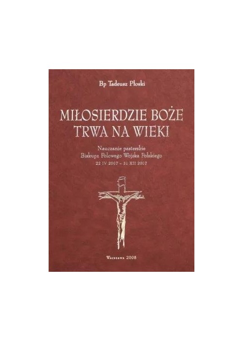 Miłosierdzie Boże trwa na wieki