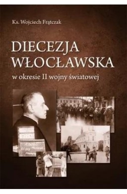 Diecezja włocławska w okresie II wojny światowej