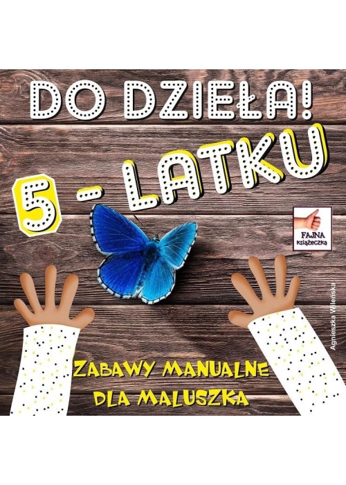 Do dzieła 5-latku