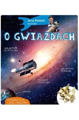 Jerzy Rafalski opowiada o gwiazdach