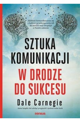 Sztuka komunikacji. W drodze do sukcesu