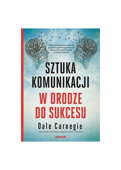 Sztuka komunikacji. W drodze do sukcesu