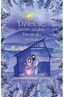 Dziecię, które szuka Twojego serca