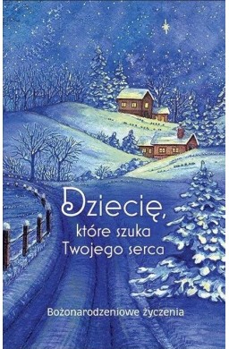 Dziecię, które szuka Twojego serca