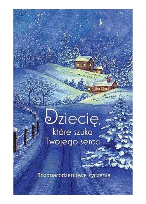 Dziecię, które szuka Twojego serca