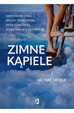 Zimne kąpiele. Hartowanie ciała, metody oddechowe