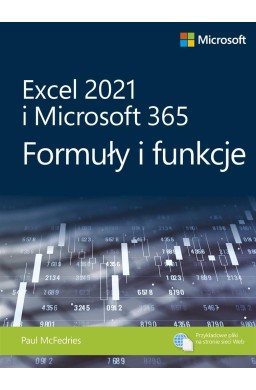 Excel 2021 i Microsoft 365: Formuły i funkcje