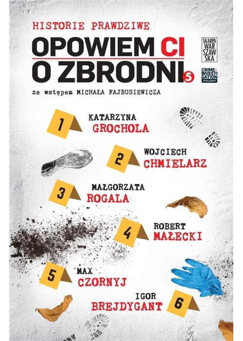 Opowiem ci o zbrodni T.5 Historie prawdziwe