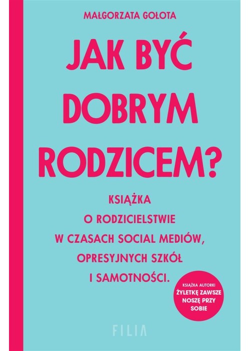 Jak być dobrym rodzicem?