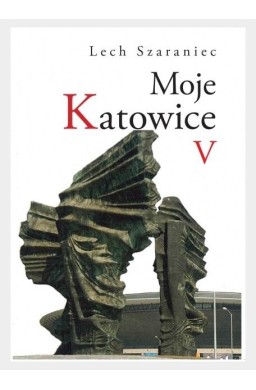 Moje Katowice V