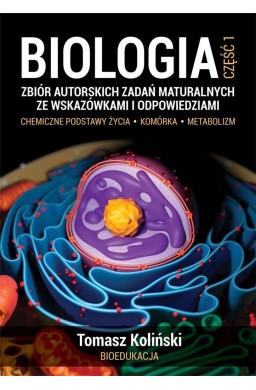 Biologia cz.1 Zbiór autorskich zadań matural. w.2