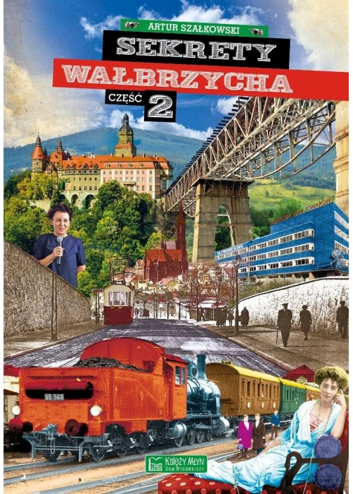 Sekrety Wałbrzycha cz.2