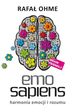 Emo Sapiens. Harmonia emocji i rozumu