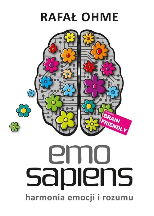 Emo Sapiens. Harmonia emocji i rozumu