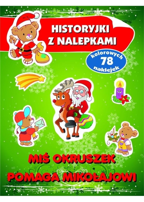 Miś Okruszek pomaga Mikołajowi Miś Okruszek pomaga Mikołajowi