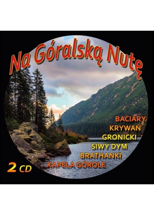 Na Góralską Nutę 2CD