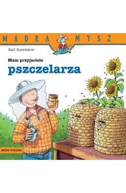 Mądra Mysz. Mam przyjaciela pszczelarza w.3