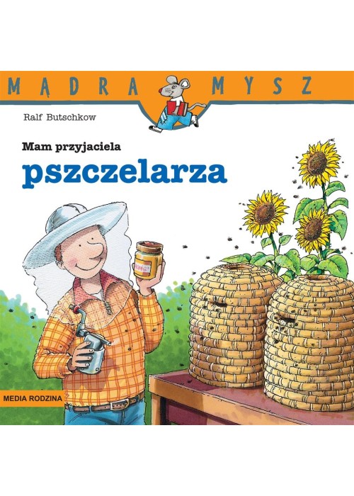 Mądra Mysz. Mam przyjaciela pszczelarza w.3