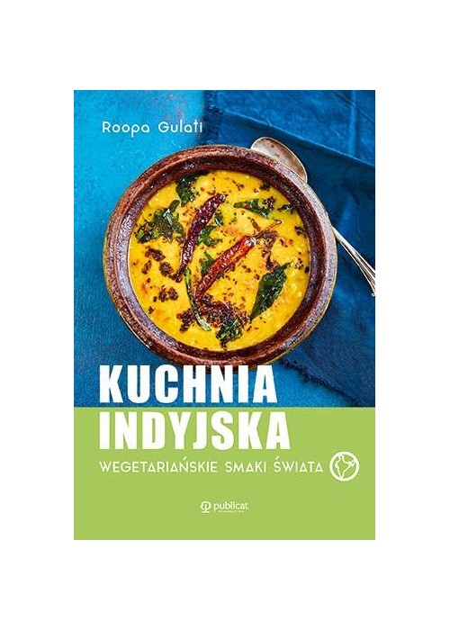Kuchnia indyjska. Wegetariańskie smaki świata
