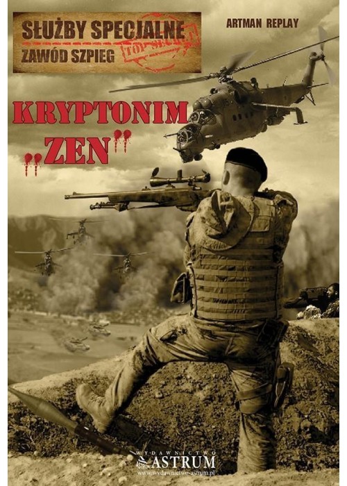 Kryptonim Zen. Służby specjalne zawód szpieg