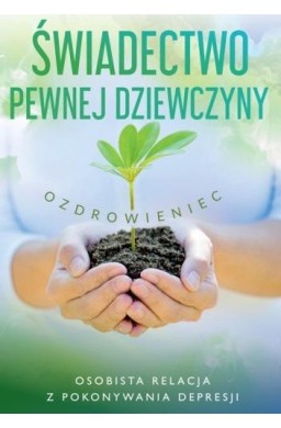 Świadectwo pewnej dziewczyny