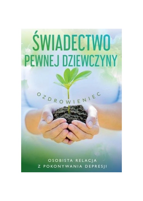 Świadectwo pewnej dziewczyny