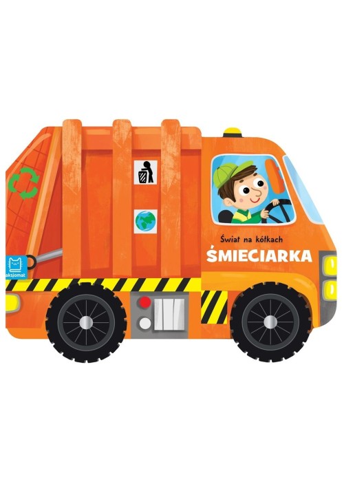 Świat na kółkach. Śmieciarka