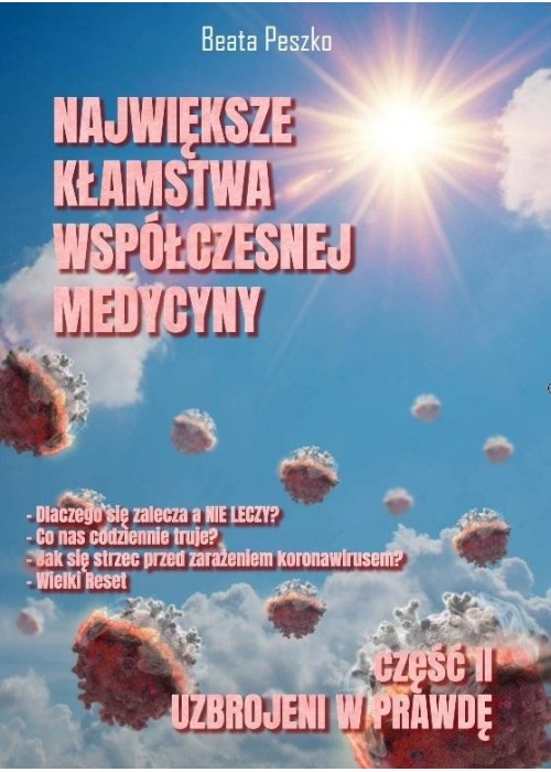 Największe kłamstwa współczesnej medycyny T.2