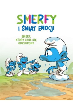 Smerfy i świat emocji. Smerf, który czuł się..