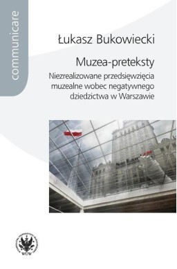 Muzea-preteksty. Niezrealizowane przedsięwzięcia..