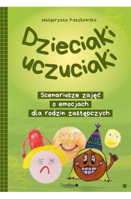 Dzieciaki uczuciaki. Scenariusze zajęć