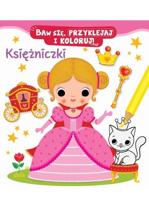 Baw się, przyklejaj i koloruj! Księżniczki