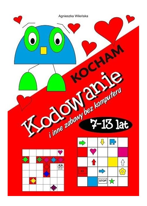 Kocham kodowanie i inne zabawy bez komputera 7-13