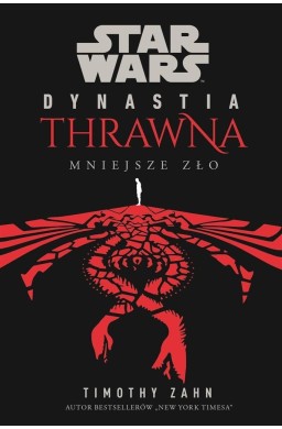 Star Wars Dynastia Thrawna. Mniejsze zło