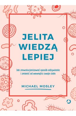 Jelita wiedzą lepiej