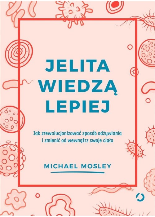 Jelita wiedzą lepiej